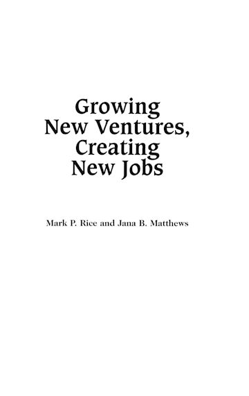 Growing New Ventures, Creating New Jobs cover
