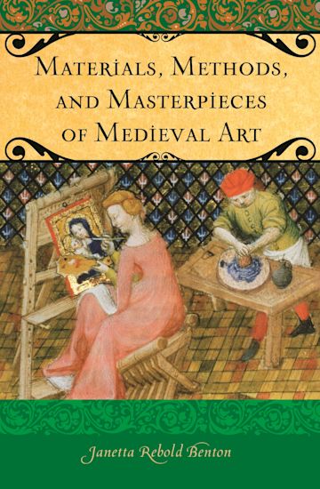 Materials, Methods, and Masterpieces of Medieval Art cover