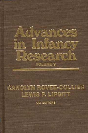 Advances in Infancy Research, Volume 9 cover