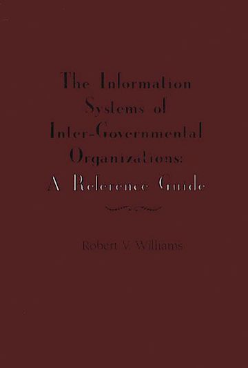 The Information Systems of International Inter-Governmental Organizations cover