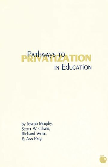 Pathways to Privatization in Education cover