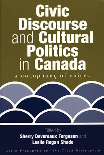 Civic Discourse and Cultural Politics in Canada cover