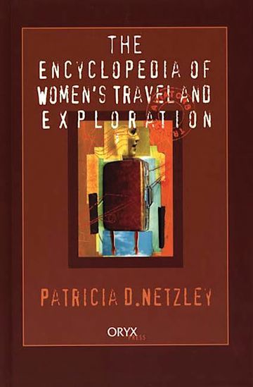 Encyclopedia of Women's Travel and Exploration cover