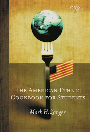 The American Ethnic Cookbook For Students cover