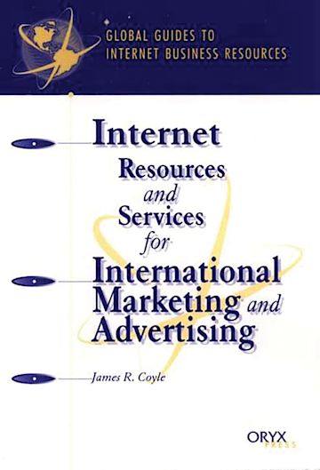 Internet Resources and Services for International Marketing and Advertising cover