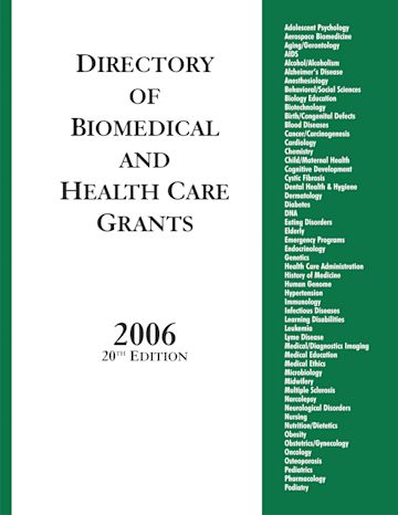Directory of Biomedical and Health Care Grants 2006: : Grants Program ...
