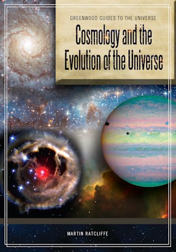 Cosmology and the Evolution of the Universe cover