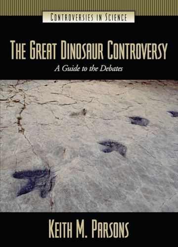 The Great Dinosaur Controversy cover