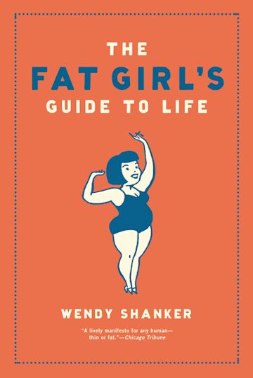 The Fat Girl's Guide to Life cover