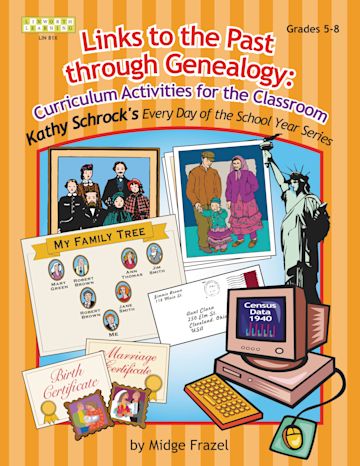 Links to the Past through Genealogy: Curriculum Activities for the ...