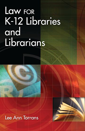 Law for K-12 Libraries and Librarians cover