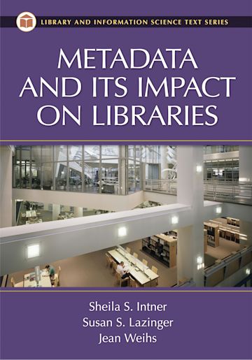 Metadata and Its Impact on Libraries cover