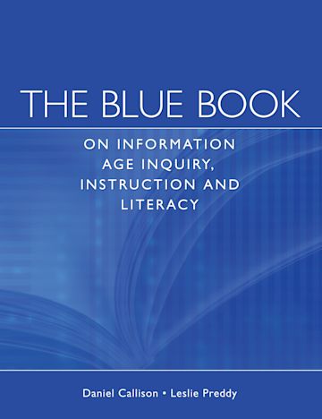 The Blue Book on Information Age Inquiry, Instruction and Literacy cover