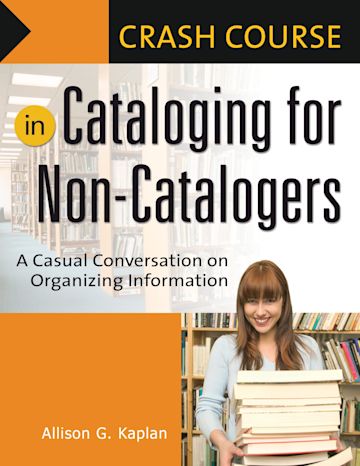 Crash Course in Cataloging for Non-Catalogers cover