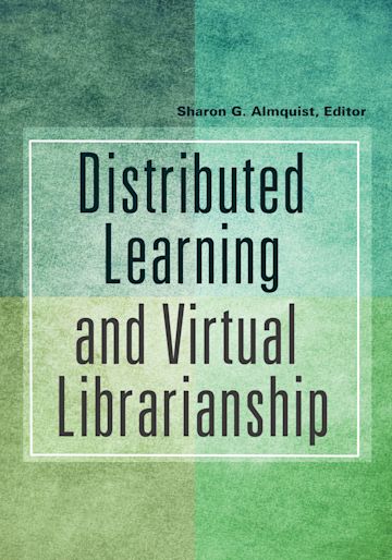 Distributed Learning and Virtual Librarianship cover