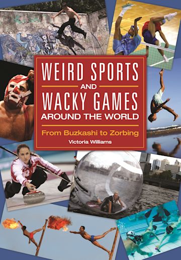 Weird Sports and Wacky Games around the World cover