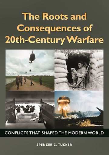 The Roots and Consequences of 20th-Century Warfare cover