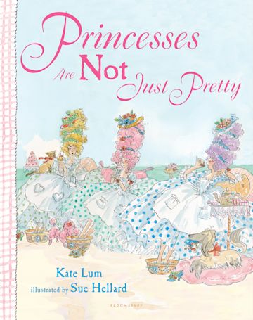 Princesses Are Not Just Pretty cover