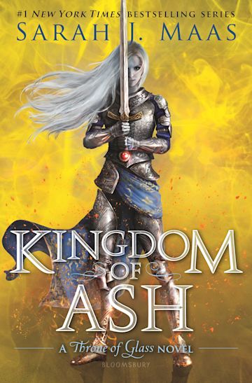 Kingdom Of Ash Throne Of Glass Sarah J Maas Bloomsbury Ya