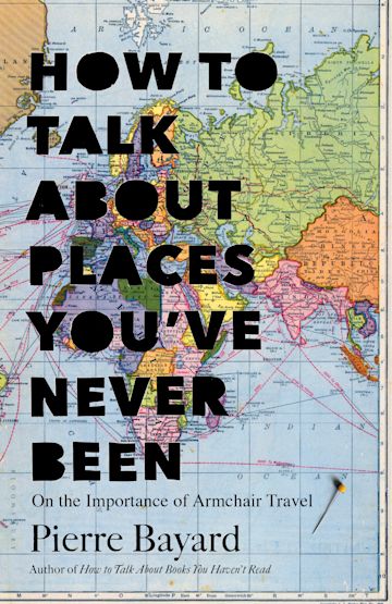 How to Talk About Places You've Never Been cover