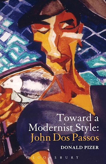 Toward a Modernist Style: John Dos Passos cover