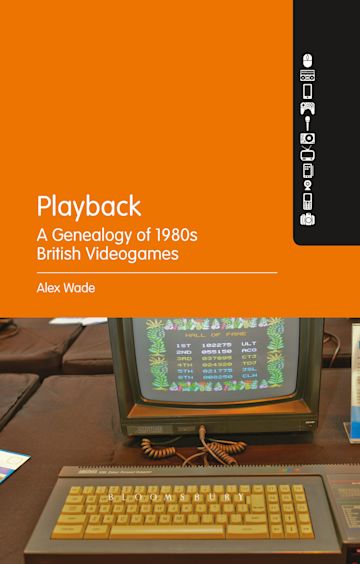 Playback – A Genealogy of 1980s British Videogames cover