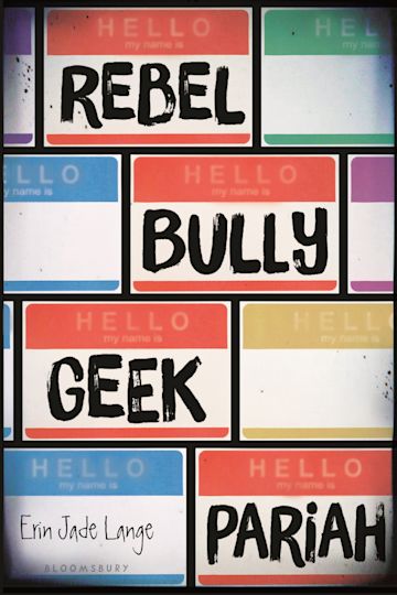 Rebel, Bully, Geek, Pariah cover