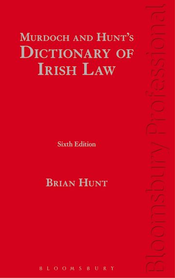 Murdoch and Hunt’s Dictionary of Irish Law cover