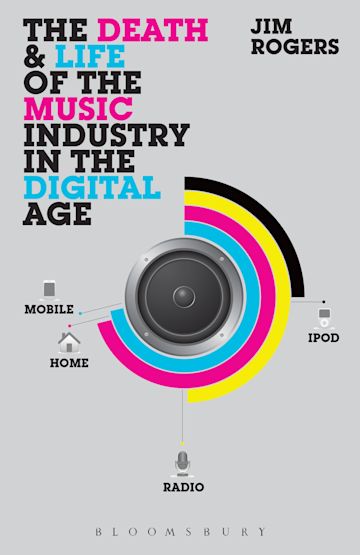 The Death and Life of the Music Industry in the Digital Age cover
