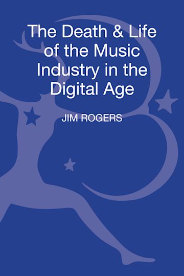 The Death and Life of the Music Industry in the Digital Age cover