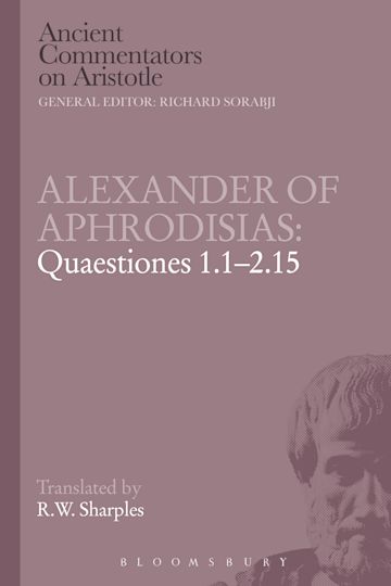 Alexander of Aphrodisias: Quaestiones 1.1-2.15 cover