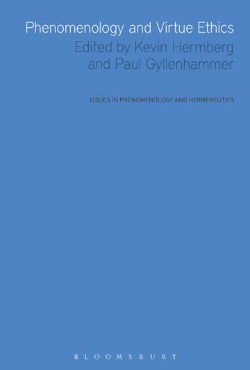 Phenomenology and Virtue Ethics cover