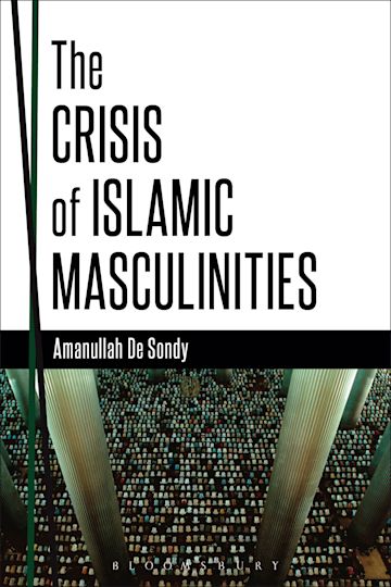 The Crisis of Islamic Masculinities cover