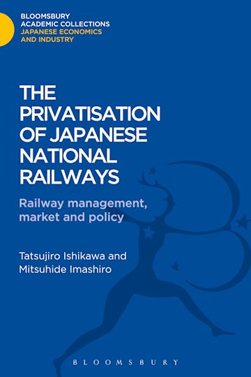 The Privatisation of Japanese National Railways cover