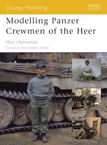 Modelling Panzer Crewmen of the Heer cover