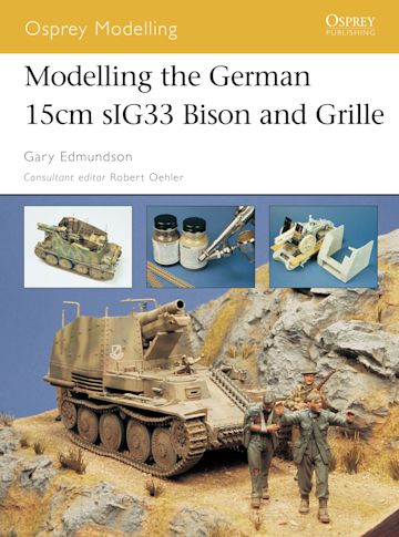 Modelling the German 15cm sIG33 Bison and Grille cover