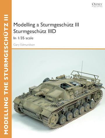 Modelling a Sturmgeschütz III Sturmgeschütz IIID cover