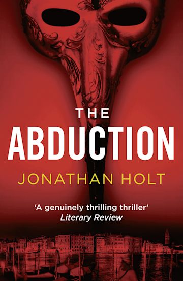 The Abduction The Carnivia Trilogy Jonathan Holt Head of Zeus