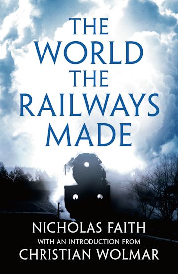 The World the Railways Made cover