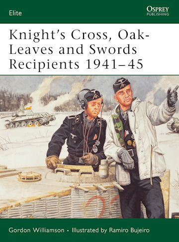 Knight's Cross, Oak-Leaves and Swords Recipients 1941–45 cover