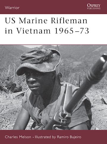 US Marine Rifleman in Vietnam 1965–73 cover