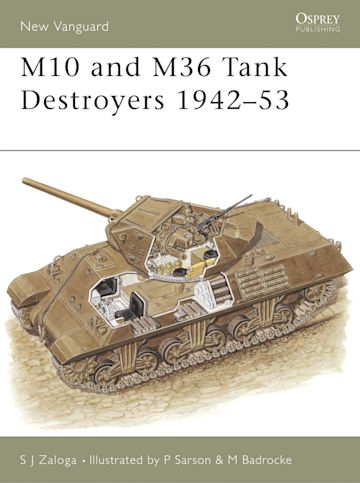 M10 and M36 Tank Destroyers 1942–53 cover