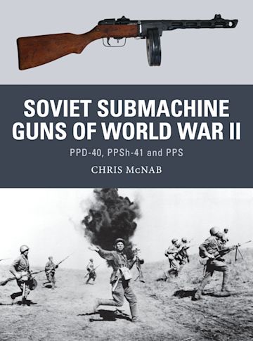 Soviet Submachine Guns of World War II cover