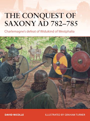 The Conquest of Saxony AD 782–785 cover