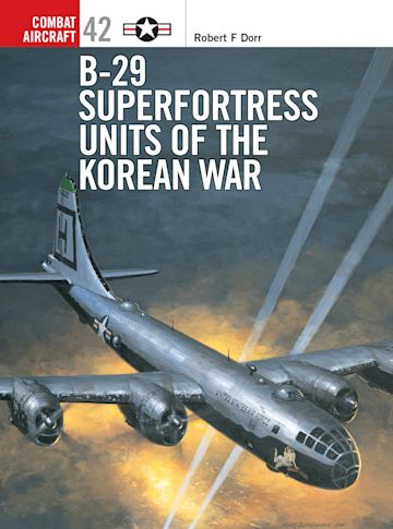 B-29 Superfortress Units of the Korean War cover