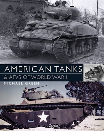 American Tanks & AFVs of World War II cover