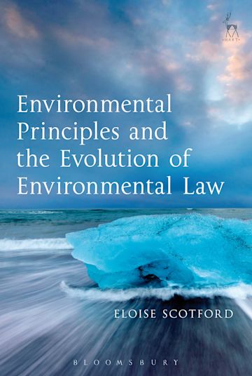 Environmental Principles and the Evolution of Environmental Law cover