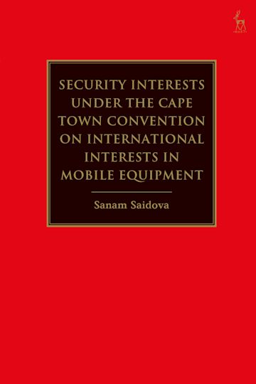 Security Interests under the Cape Town Convention on International Interests in Mobile Equipment cover