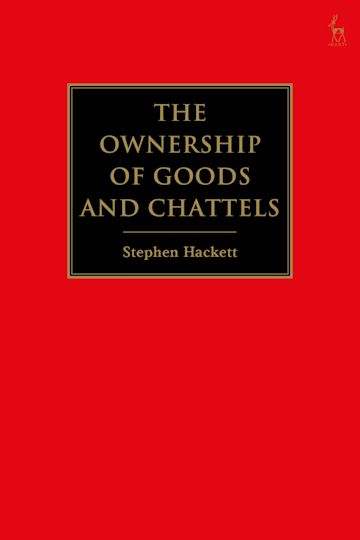 The Ownership of Goods and Chattels cover