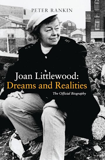 Joan Littlewood: Dreams and Realities cover